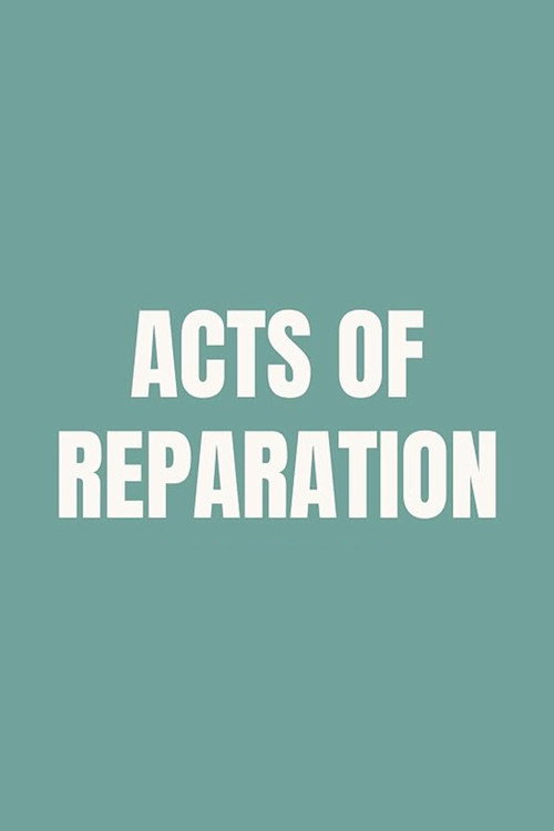 Acts of Reparation (2024) movie poster
