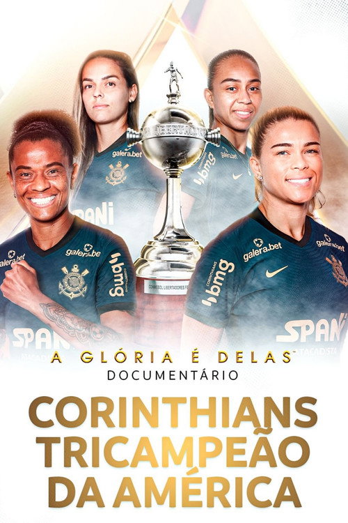 A Glória é Delas - Corinthians Tricampeão da América (2022) movie poster