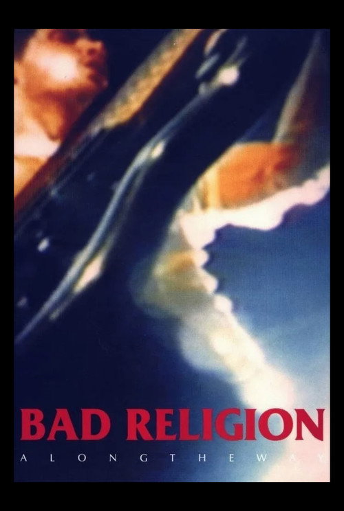 Bad Religion: Along the Way (1990) movie poster