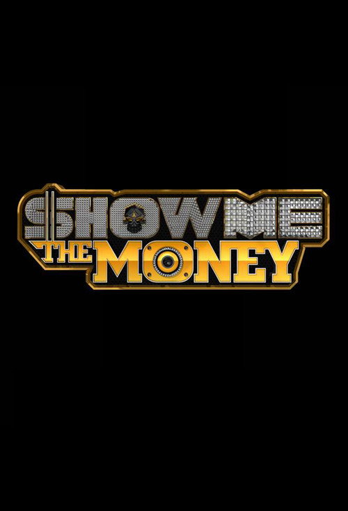 Show Me The Money (2012) TV show poster