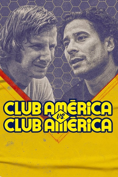 Club América vs. Club América (2022) TV show poster